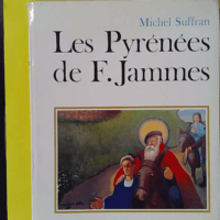 Les pyrenees de francis jammes - Ex-Libris LH Sallenave - Michel Suffran