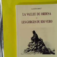 La vallee de ordesa et les gorges du rio vero - Ex-Libris LH Sallenave - Lucien Briet