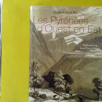 Les Pyrénées d'Ouest en Est - Ex-Libris LH Sallenave - Charles Richard Weld