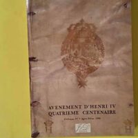 Avenement d'henri iv quatrieme colloque -colloque iv - Agen-nerac 1990 - Ex-Libris LH Sallenave