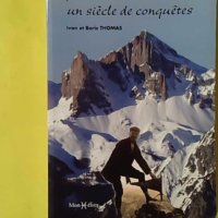 Ansabère, un siècle de conquêtes - Ivan et Boris Thomas