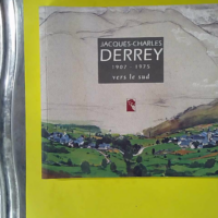 Jacques-Charles Derrey (1907-1975) Vers Le Sud - Derrey