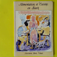 Alimentation et cuisine en Béarn - Études - Association Béarn Culture