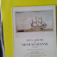 Deux albums de Nicolas Ozanne (1728-1811) - introduction par Jacques Vichot