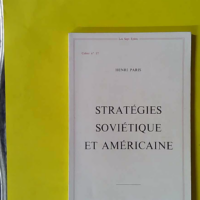 Strategies Sovietique Et Americaine - Henri Paris