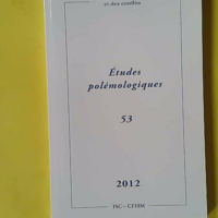 Etudes polémologiques - 53 - Georges-Henri Soutou