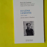 Eugène Lemoine - 1920-1945 - Jociste mort à Zöschen - Pierre de Couëssin