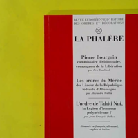 Revue La Phalère - Numéro 7 - Pierre Bourgoin Les ordres de Mérite L’ordre de Tahiti Nui - Pierre Bourgoin
