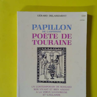 Papillon De Lasphrise, Poete De Touraine - Gérard Delaisement