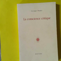 La Conscience Critique - Georges Poulet