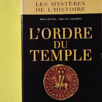 L'ordre Du Temple - Delclos M. & Caradeau J.-L.