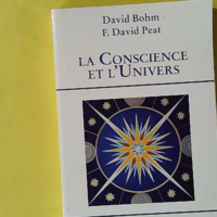 La Conscience et l'Univers - D Bohm