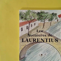Les Aventures De Laurentius - C Derville