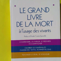 Le Grand Livre de la mort - A l'usage des vivants - Michel Hanus