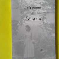 La femme du lointain - Mayo