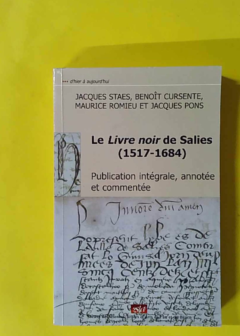Le Livre noir de Salies-de-Béarn, 1517-1684 - Philippe Chareyre