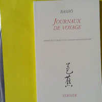 Journaux de voyage - Basho Matsuo
