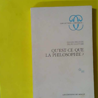 Qu'est-ce que la philosophie ? - Gilles Deleuze