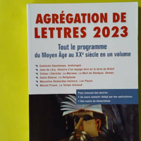 Agrégation de Lettres 2023 - Tout le programme du Moyen Age au XXe siècle en un volume. - M. Jean-Michel Gouvard