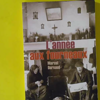L'année aux fourneaux - Marcel Darnaud