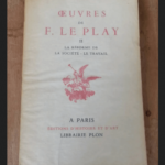 Oeuvres De F. Le Play – Tome Ii – La Reforme De La Societe – Le Travail – Le Play F.