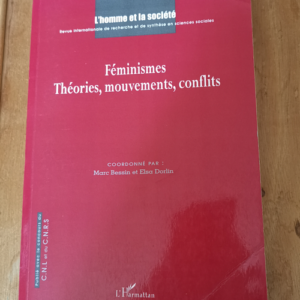 Féminismes: Théories mouvements conflits – Elsa Dorlin