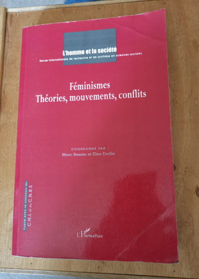 Féminismes: Théories mouvements conflits - Elsa Dorlin