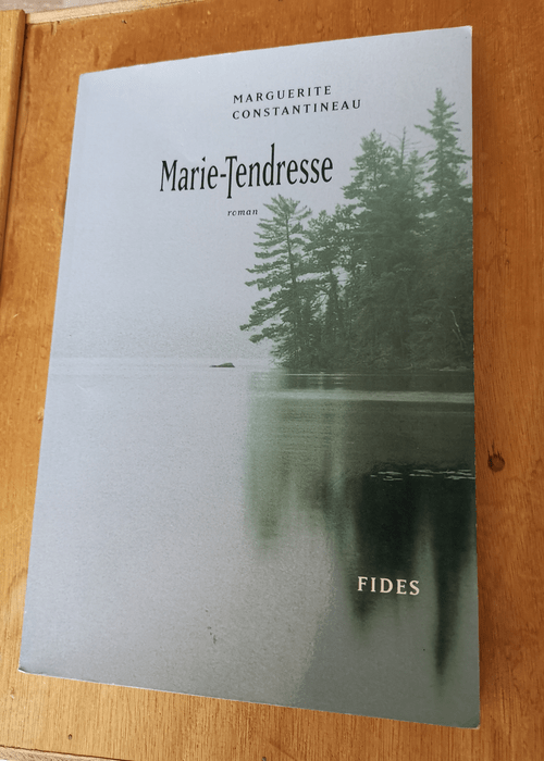 MARIE-TENDRESSE – Marguerite Constantineau