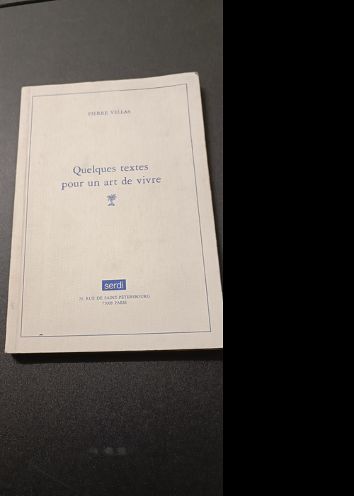 Quelques textes pour un art de vivre – Pierre Vellas