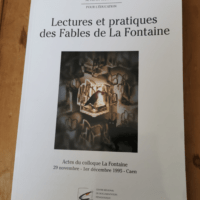 Lectures et pratiques des fables de La Fontaine – Guellouz