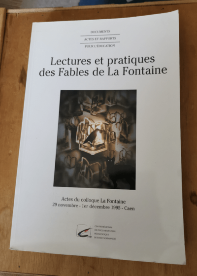 Lectures et pratiques des fables de La Fontaine - Guellouz