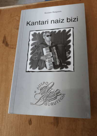 Kantari Naiz Bizi - Kasiano Ibarguren