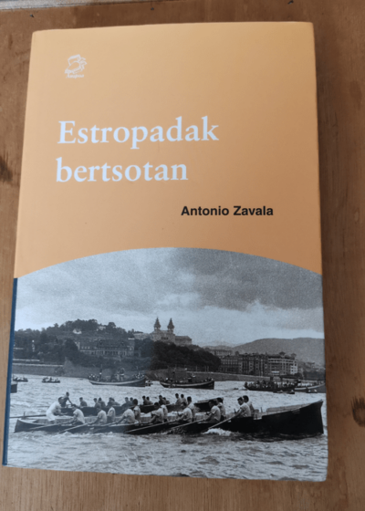 Estropadak Bertsotan - Antonio Zavala