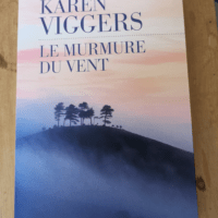 Le murmure du vent – Karen Viggers