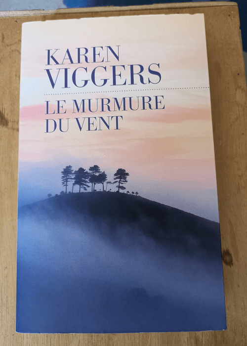 Le murmure du vent – Karen Viggers