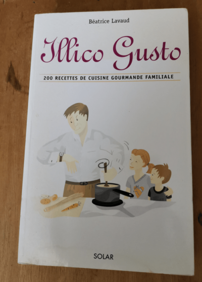 Illico Gusto - Béatrice Lavaud Josiane Balasko