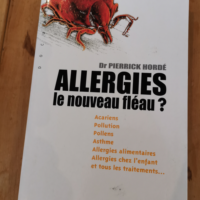 Allergies. Le nouveau fléau ? – Hordé...