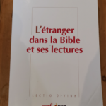 L’Étranger dans la Bible et ses lectures – Jean Riaud