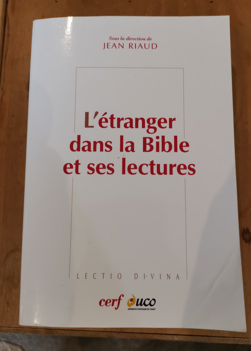 L’Étranger dans la Bible et ses lectures – Jean Riaud