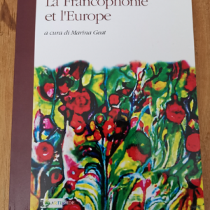 La francophonie et l’Europe – M. Geat