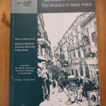 La religion dans la rue: Fait religieux et espace public – Benjamin Astresses Stéphanie Douteaud Carole Gabel