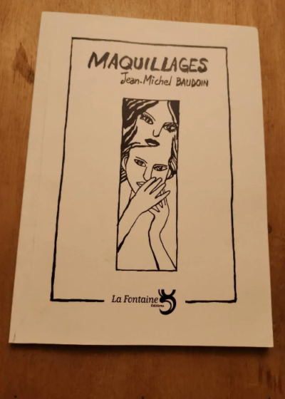 Maquillages Par Baudoin Jean-Michel - Baudoin Jean-Michel