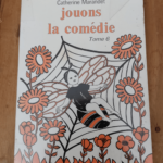 JOUONS LA COMEDIE T6 – Catherine Marandet