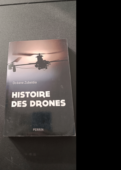 Histoire des drones - Océane ZUBELDIA