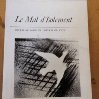 Le Mal D ‘isolement Par Jacqueline Marie De Chevron Villette – Jacqueline Marie De Chevron Villette