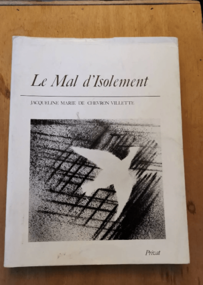 Le Mal D 'isolement Par Jacqueline Marie De Chevron Villette - Jacqueline Marie De Chevron Villette