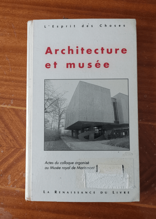 Architecture et musée – Bernard Ceysson Jean Dubuisson Jean-Marc Providence