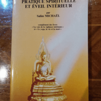 Pratique spirituelle et éveil intérieur – Salim Michaël