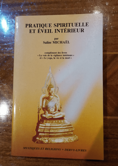 Pratique spirituelle et éveil intérieur - Salim Michaël