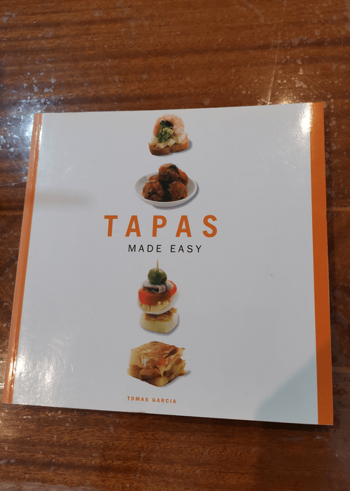 Tapas Made Easy – Tomas Garcia